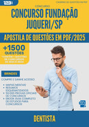 Apostila de Questões para Concurso Dentista Fundacao Juquery Sp 2025 - Mais de 1.500 Questões