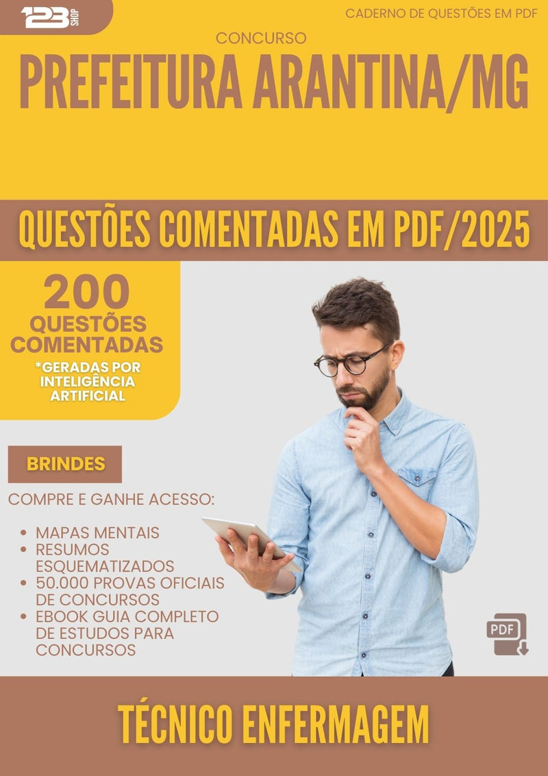 200 Questões Comentadas para Concurso Tecnico Enfermagem da Prefeitura Arantina Mg 2025 - 200 Questões