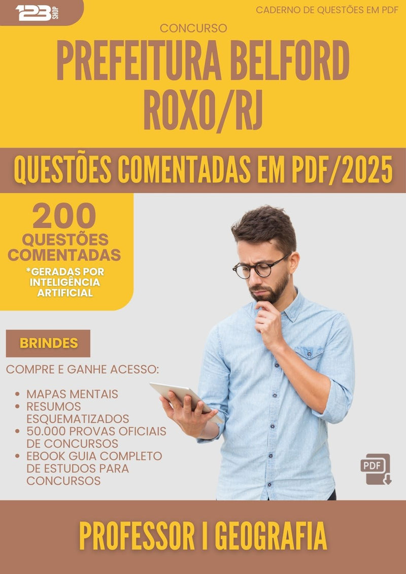 200 Questões Comentadas para Concurso Professor I Geografia da Prefeitura Belford Roxo Rj 2025 - 200 Questões