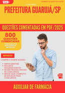 800 Questões Comentadas para Concurso Auxiliar De Farmacia da Prefeitura Guaruja Sp 2025 - 800 Questões