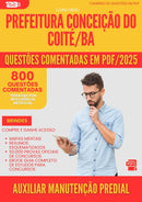 800 Questões Comentadas para Concurso Auxiliar Manutencao Predial da Prefeitura Conceicao Do Coite Ba 2025 - 800 Questões