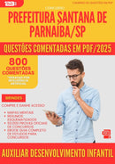 800 Questões Comentadas para Concurso Auxiliar Desenvolvimento Infantil Santana De da Prefeitura Parnaiba Sp 2025 - 800 Questões