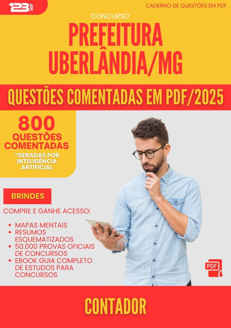 800 Questões Comentadas para Concurso Contador da Prefeitura Uberlandia Mg 2025 - 800 Questões
