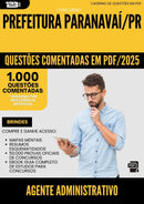 1000 Questões Comentadas para Concurso Agente Administrativo da Prefeitura Paranavai Pr 2025 - 1000 Questões