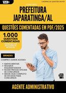 1000 Questões Comentadas para Concurso Agente Administrativo da Prefeitura Japaratinga Al 2025 - 1000 Questões