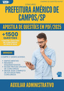 Apostila de Questões para Concurso Auxiliar Administrativo da Prefeitura Americo De Campos Sp 2025 - Mais de 1.500 Questões