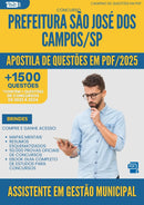 Apostila de Questões para Concurso Assistente Em Gestao Municipal da Prefeitura Sao Jose Dos Campos Sp 2025 - Mais de 1.500 Questões