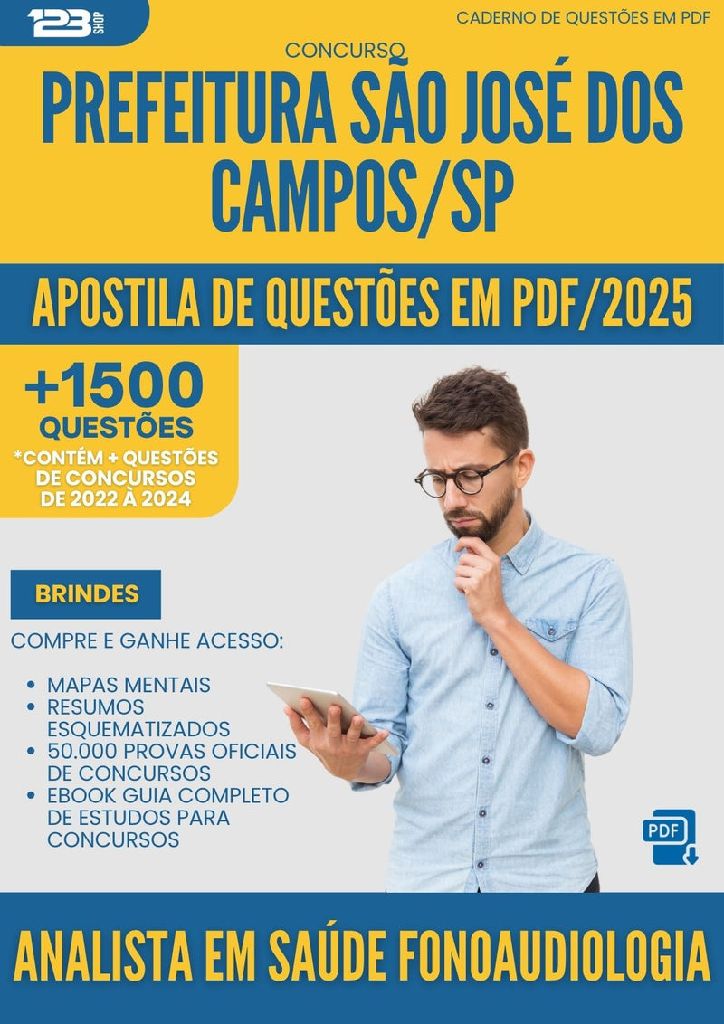 Apostila de Questões para Concurso Analista Em Saude Fonoaudiologia da Prefeitura Sao Jose Dos Campos Sp 2025 - Mais de 1.500 Questões