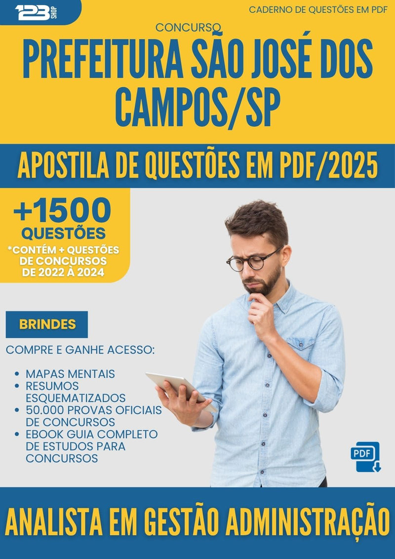 Apostila de Questões para Concurso Analista Em Gestao Administracao da Prefeitura Sao Jose Dos Campos Sp 2025 - Mais de 1.500 Questões