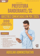 200 Questões Comentadas para Concurso Auxiliar Administrativo da Prefeitura Bandeirante Sc 2025 - 200 Questões