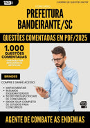 1000 Questões Comentadas para Concurso Agente De Combate As Endemias da Prefeitura Bandeirante Sc 2025 - 1000 Questões
