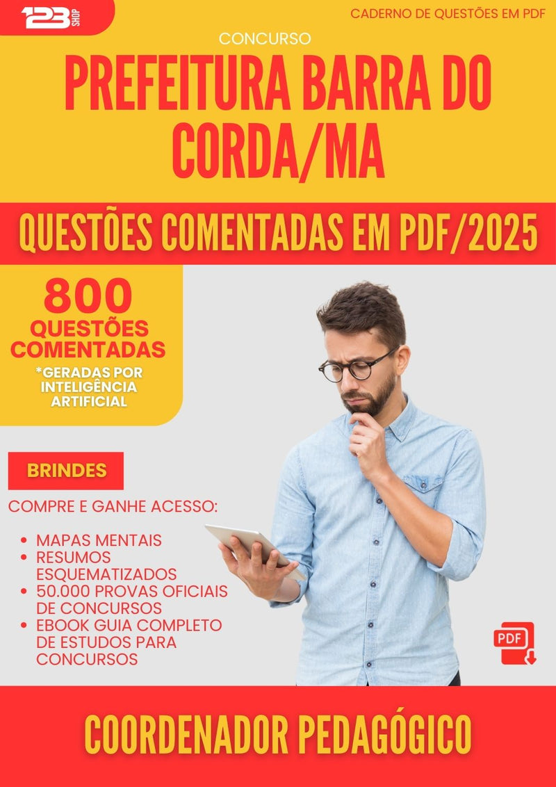 800 Questões Comentadas para Concurso Coordenador Pedagogico da Prefeitura Barra Do Corda Ma 2025 - 800 Questões