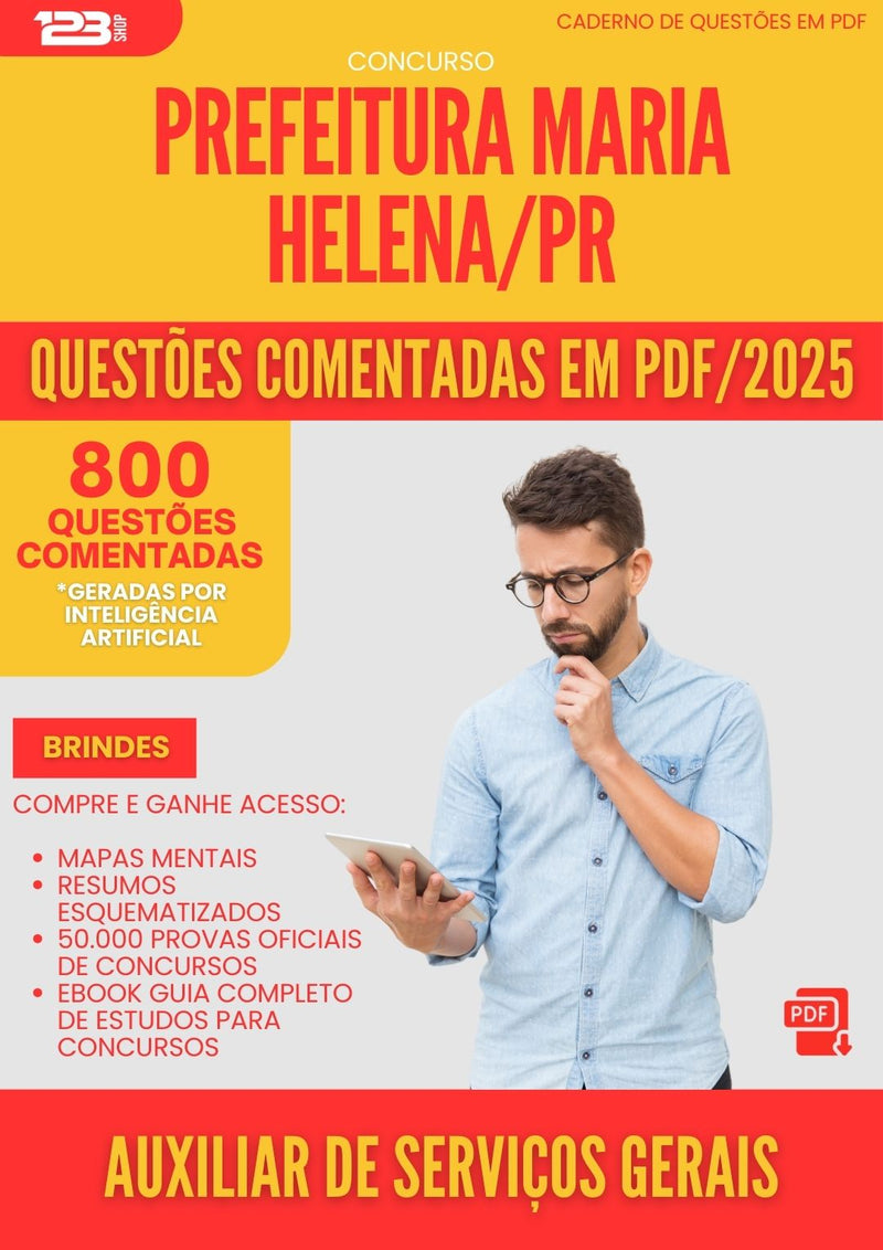 800 Questões Comentadas para Concurso Auxiliar De Servicos Gerais da Prefeitura Maria Helena Pr 2025 - 800 Questões