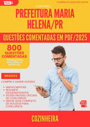 800 Questões Comentadas para Concurso Cozinheira da Prefeitura Maria Helena Pr 2025 - 800 Questões