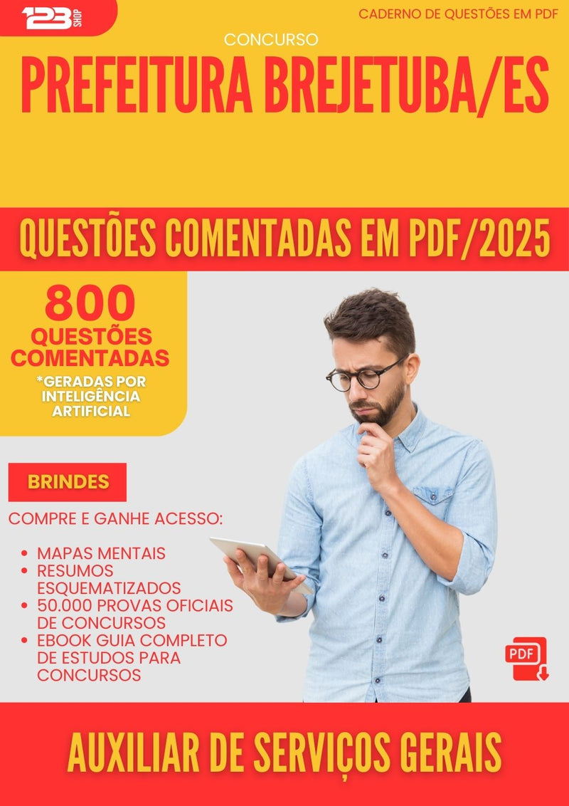 800 Questões Comentadas para Concurso Auxiliar De Servicos Gerais da Prefeitura Brejetuba Es 2025 - 800 Questões