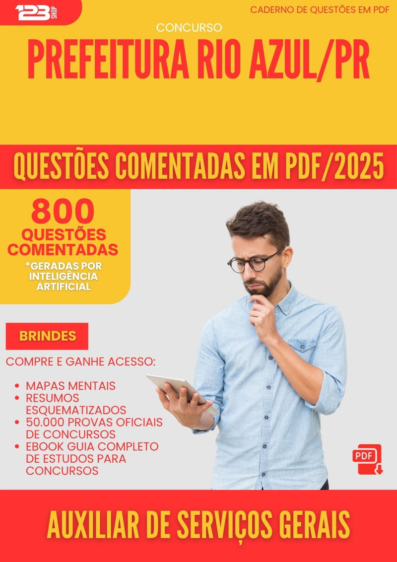 800 Questões Comentadas para Concurso Auxiliar De Servicos Gerais da Prefeitura Rio Azul Pr 2025 - 800 Questões
