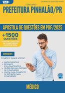 Apostila de Questões para Concurso Medico da Prefeitura Pinhalao Pr 2025 - Mais de 1.500 Questões