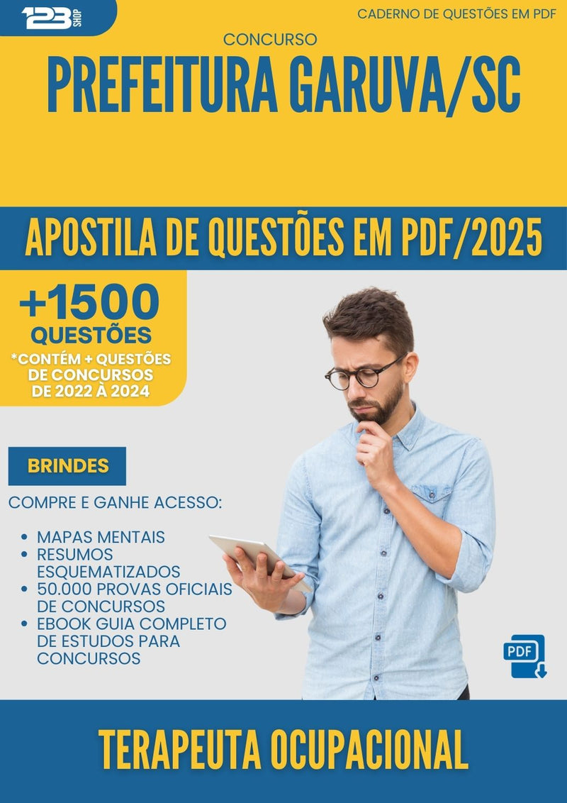 Apostila de Questões para Concurso Terapeuta Ocupacional da Prefeitura Garuva Sc 2025 - Mais de 1.500 Questões