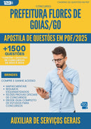 Apostila de Questões para Concurso Auxiliar De Servicos Gerais Prefeitura da Prefeitura Flores De Goias Go 2025 - Mais de 1.500 Questões