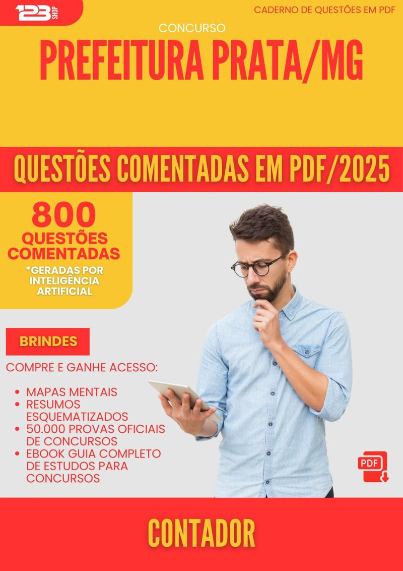 800 Questões Comentadas para Concurso Contador da Prefeitura Prata Mg 2025 - 800 Questões