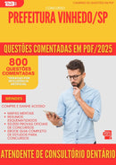 800 Questões Comentadas para Concurso Atendente De Consultorio Dentario da Prefeitura Vinhedo Sp 2025 - 800 Questões