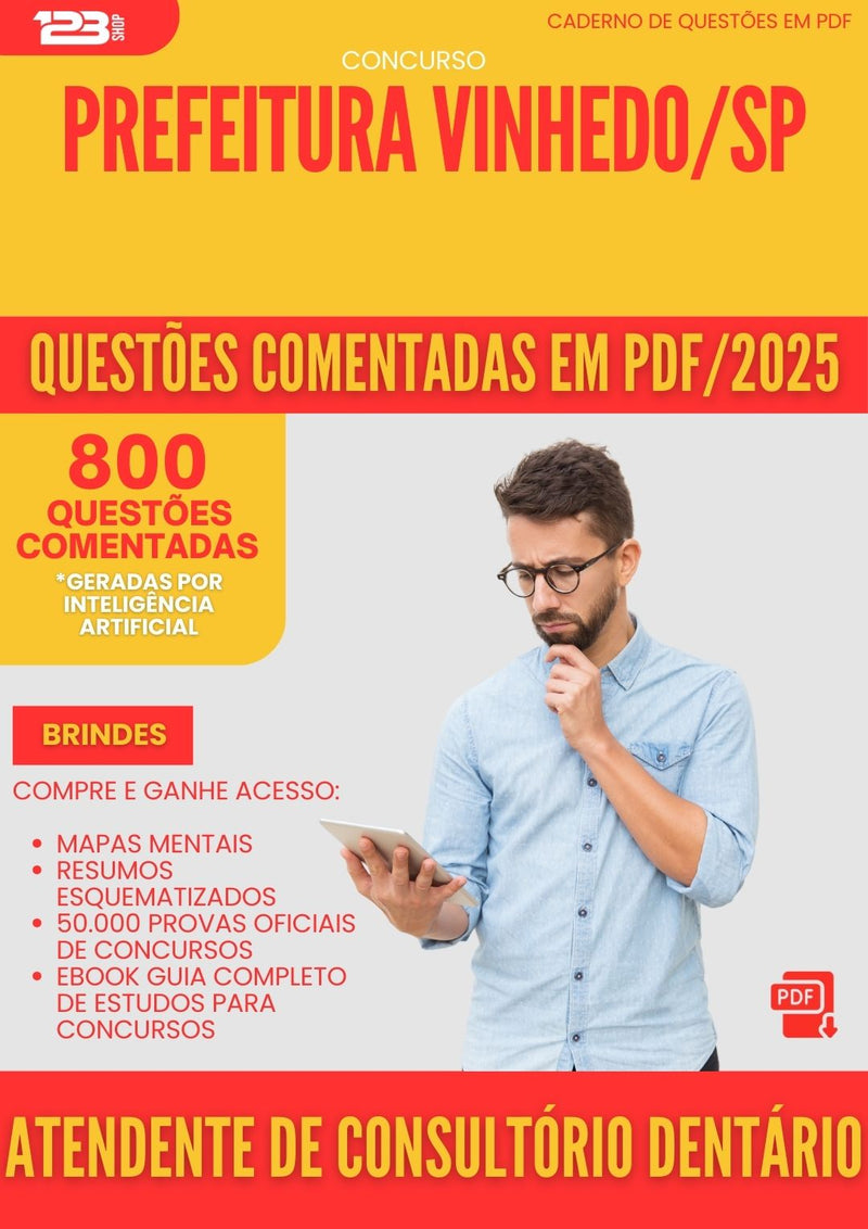 800 Questões Comentadas para Concurso Atendente De Consultorio Dentario da Prefeitura Vinhedo Sp 2025 - 800 Questões