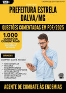 1000 Questões Comentadas para Concurso Agente De Combate As Endemias da Prefeitura Estrela Dalva Mg 2025 - 1000 Questões