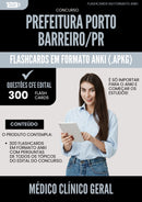 Flashcards para Concurso Medico Clinico Geral da Prefeitura Porto Barreiro Pr 2025 - 300 Flashcards de Acordo com Edital