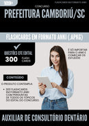 Flashcards para Concurso Auxiliar De Consultorio Dentario da Prefeitura Camboriu Sc 2025 - 300 Flashcards de Acordo com Edital