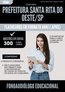 Flashcards para Concurso Fonoaudiologo Educacional da Prefeitura Santa Rita Doeste Sp 2025 - 300 Flashcards de Acordo com Edital