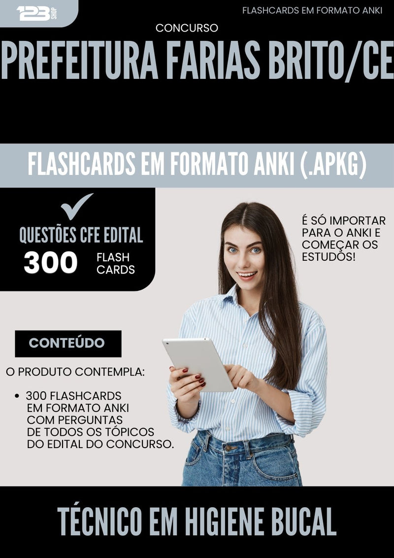 Flashcards para Concurso Tecnico Em Higiene Bucal da Prefeitura Farias Brito Ce 2025 - 300 Flashcards de Acordo com Edital