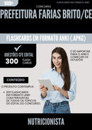 Flashcards para Concurso Nutricionista da Prefeitura Farias Brito Ce 2025 - 300 Flashcards de Acordo com Edital