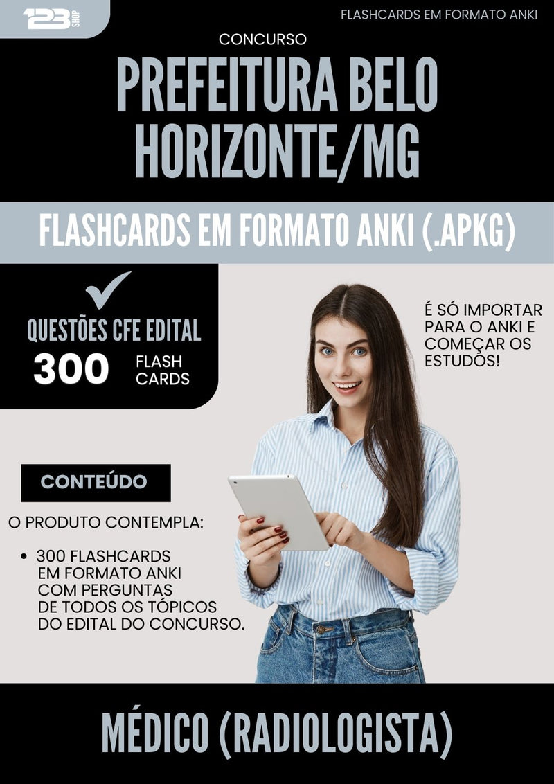 Flashcards para Concurso Medico Radiologista da Prefeitura Belo Horizonte Mg 2025 - 300 Flashcards de Acordo com Edital