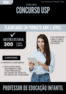 Flashcards para Concurso Professor De Educacao Infantil Usp 2025 - 300 Flashcards de Acordo com Edital