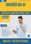 Apostila de Questões para Concurso Analista Gestao De Pessoas Ghc Rj 2025 - Mais de 1.500 Questões