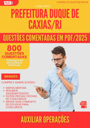 800 Questões Comentadas para Concurso Auxiliar Operacoes Duque De da Prefeitura Caxias Rj 2025 - 800 Questões