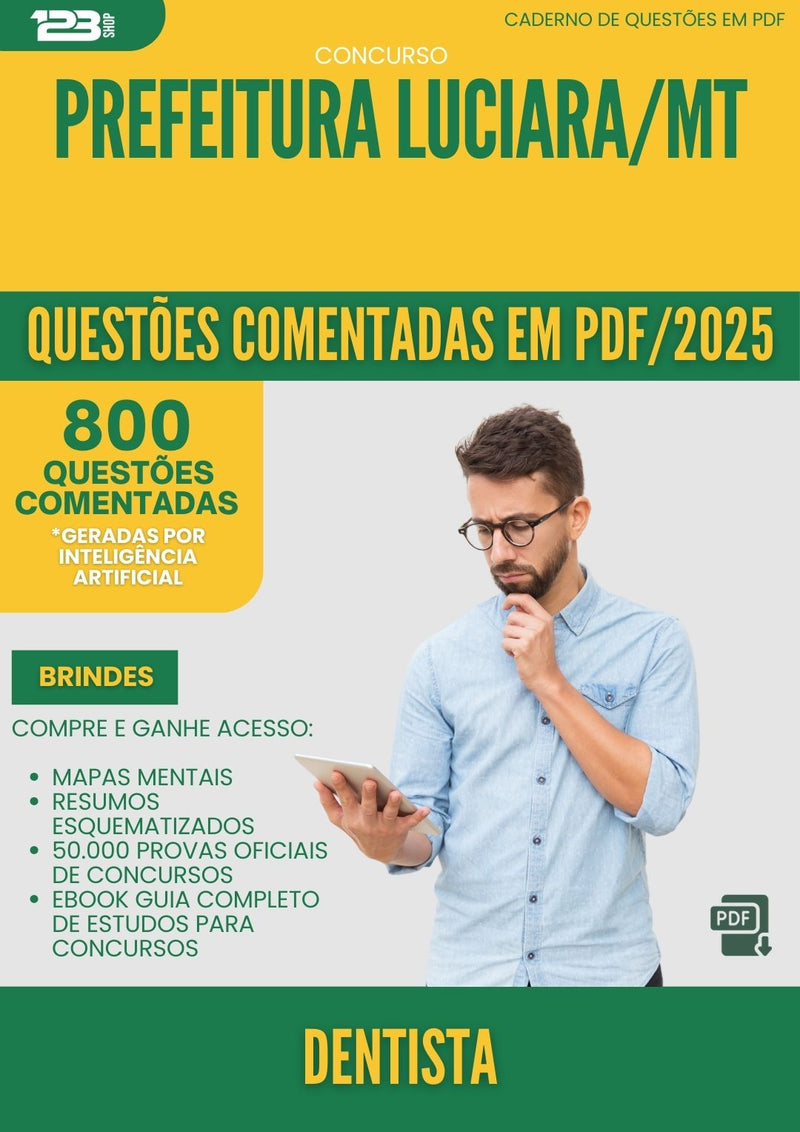 800 Questões Comentadas para Concurso Dentista da Prefeitura Luciara Mt 2025 - 800 Questões