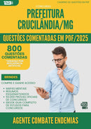 1000 Questões Comentadas para Concurso Agente Combate Endemias da Prefeitura Crucilandia Mg 2025 - 800 Questões