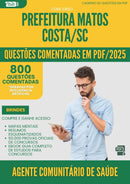 1000 Questões Comentadas para Concurso Agente Comunitario De Saude da Prefeitura Matos Costa Sc 2025 - 800 Questões