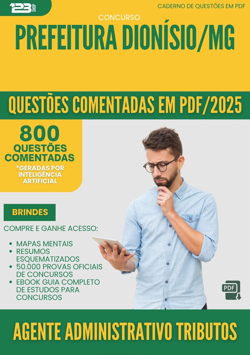 1000 Questões Comentadas para Concurso Agente Administrativo Tributos Rendas da Prefeitura Dionisio Mg 2025 - 800 Questões
