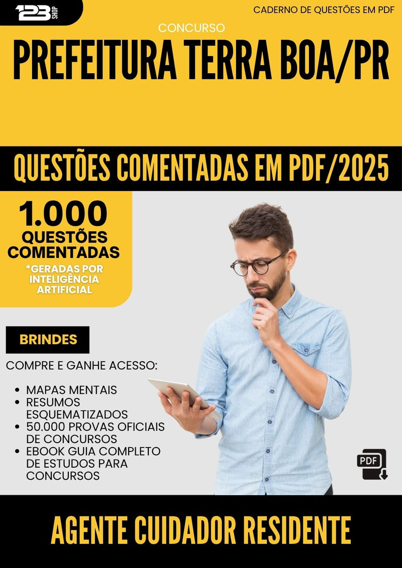 1000 Questões Comentadas para Concurso Agente Cuidador Residente da Prefeitura Terra Boa Pr 2025 - 1000 Questões