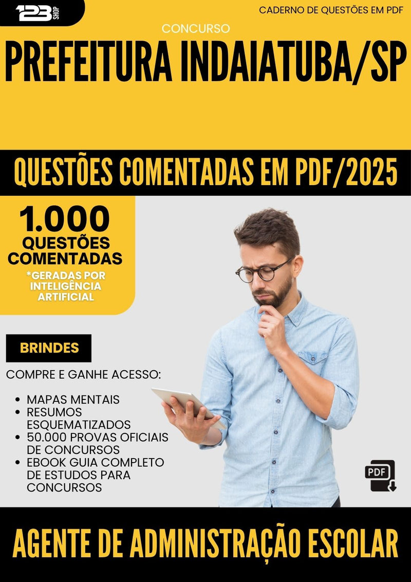 1000 Questões Comentadas para Concurso Agente De Administracao Escolar da Prefeitura Indaiatuba Sp 2025 - 1000 Questões