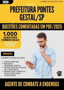 1000 Questões Comentadas para Concurso Agente De Combate A Endemias da Prefeitura Pontes Gestal Sp 2025 - 1000 Questões