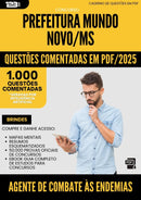 1000 Questões Comentadas para Concurso Agente De Combate As Endemias da Prefeitura Mundo Novo Ms 2025 - 1000 Questões
