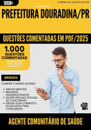1000 Questões Comentadas para Concurso Agente Comunitario De Saude da Prefeitura Douradina Pr 2025 - 1000 Questões