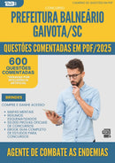 1000 Questões Comentadas para Concurso Agente De Combate As Endemias da Prefeitura Balneario Gaivota Sc 2025 - 600 Questões