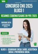 Resumos Esquematizados para Concurso CNU 2025 - Bloco 1 - Seguridade Social, Assistência Social e Previdência Social
