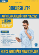 Apostila de Questões para Concurso Medico Veterinario Anestesiologia Veterinaria Ufpr 2025 - Mais de 1.500 Questões