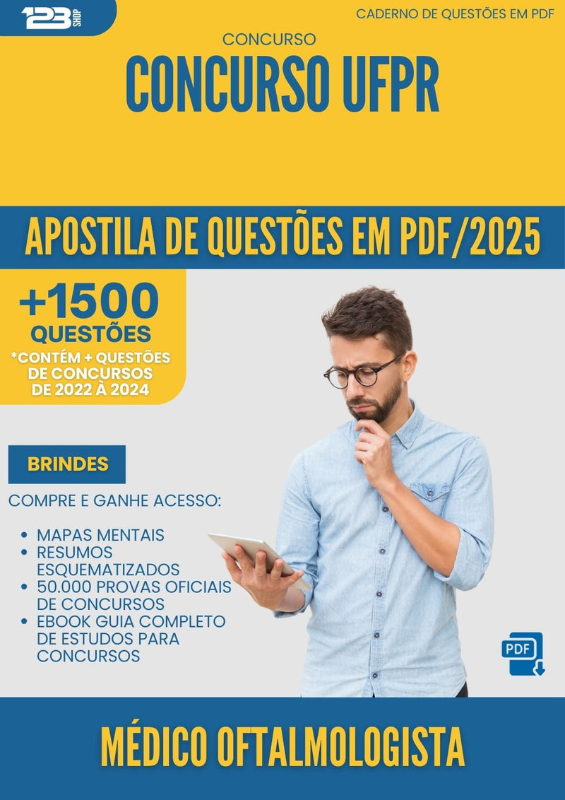 Apostila de Questões para Concurso Medico Oftalmologista Ufpr 2025 - Mais de 1.500 Questões
