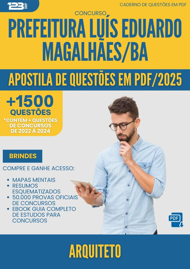 Apostila de Questões para Concurso Arquiteto da Prefeitura Luis Eduardo Magalhaes Ba 2025 - Mais de 1.500 Questões